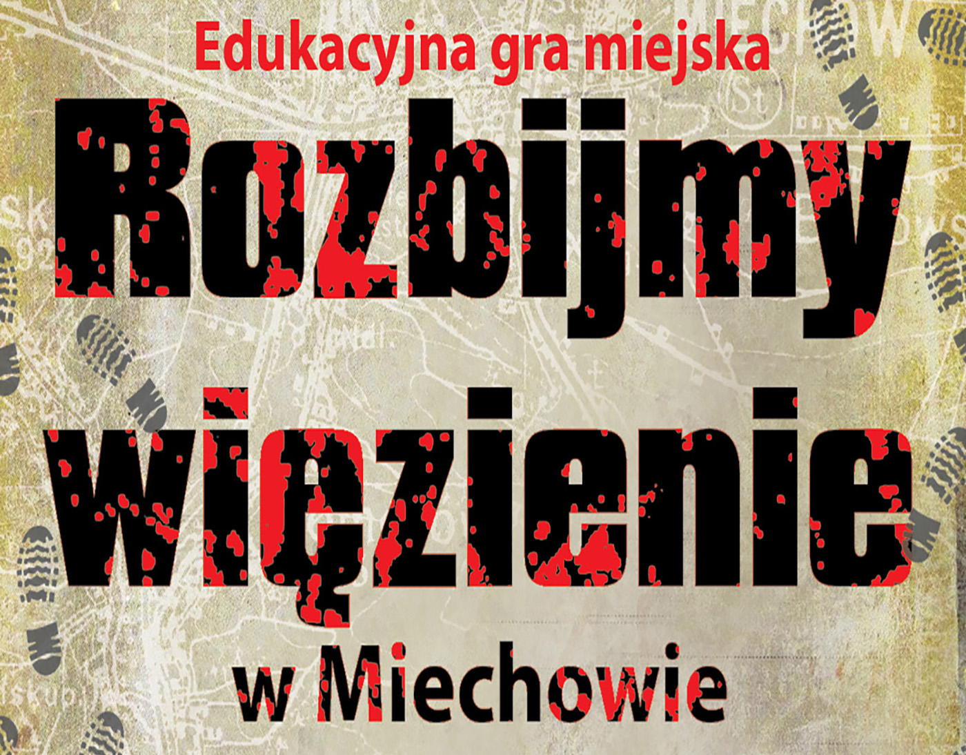 Edukacyjna gra miejska „Rozbijmy więzienie w Miechowie”