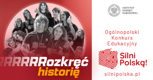III edycja konkursu "Silni Polską!" - trwają zapisy!