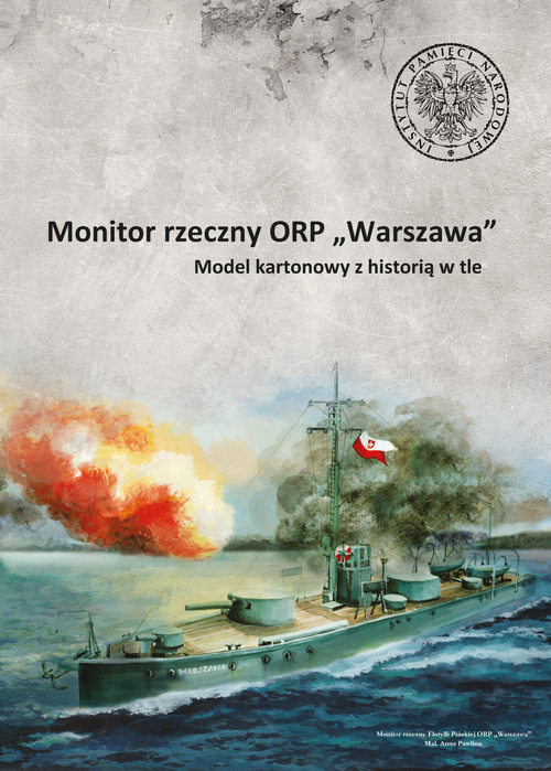 Monitor rzeczny ORP "Warszawa". Model kartonowy z historią w tle