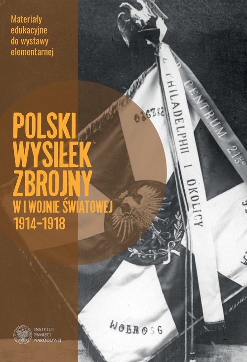 Polski wysiłek zbrojny w I wojnie światowej 1914–1918