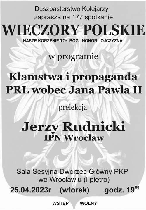 "Kłamstwa i propaganda PRL wobec Jana Pawła II", 25 kwietnia 2023 r.